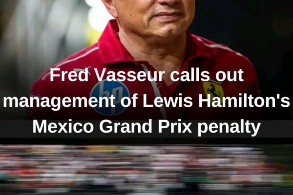 Fred Vasseur Calls Out Management of Lewis Hamilton’s Mexico Grand Prix Penalty